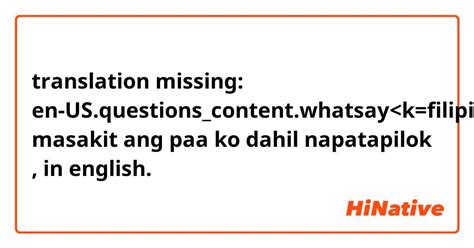 masakit paa in english|MASAKIT (Tagalog).